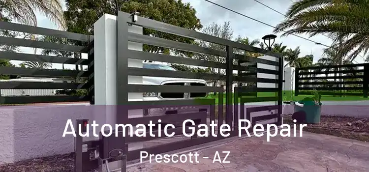 Automatic Gate Repair Prescott - AZ